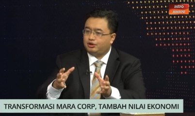 Niaga AWANI: Transformasi MARA Corp, tambah nilai ekonomi
