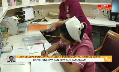 Apa selepas penamatan Insentif Perkhimatan Kritikal (BIPK)