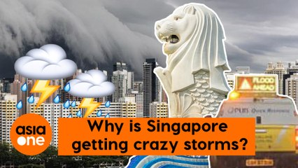 TLDR: Why is Singapore getting crazy storms?