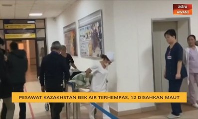 Pesawat Kazakhstan Bek Air terhempas, 12 disahkan maut