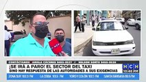 Taxistas anuncian que se irán a paro si el gobierno no da respuesta a sus exigencias