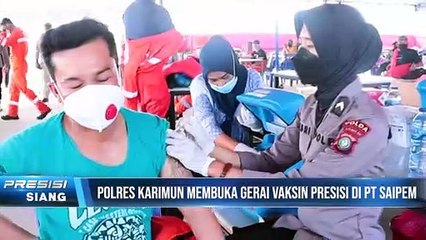 Polres Karimun Buka Gerai Vaksinasi Covid-19 di PT Saipem