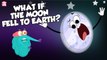 What If The Moon Fell To Earth? | Moon Video For Kids | The Dr Binocs Show | Peekaboo Kidz