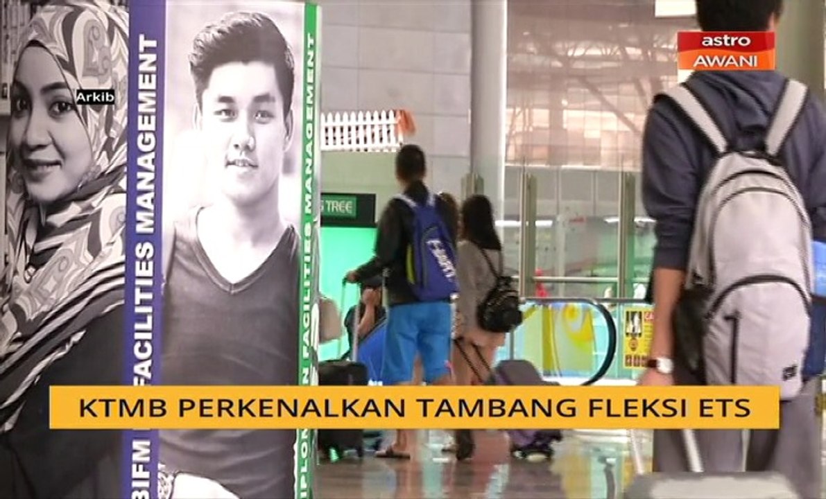 KTMB perkenalkan tambang fleksi ETS