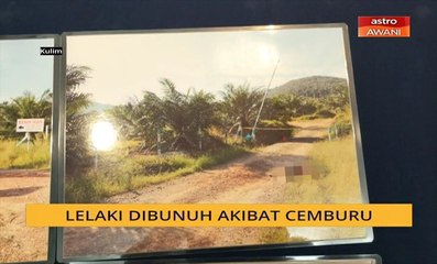 Lelaki dibunuh akibat cemburu