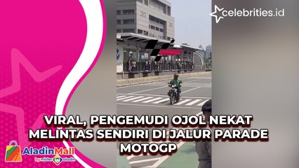 Viral, Pengemudi Ojol Nekat Melintas Sendiri di Jalur Parade MotoGP