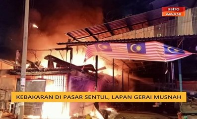 Kebakaran di Pasar Sentul, lapan gerai musnah