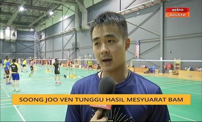 Soong Joo Ven tunggu hasil mesyuarat BAM