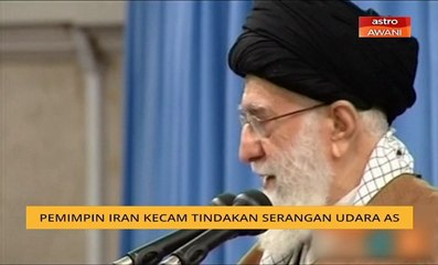 Pemimpin Iran kecam tindakan serangan udara AS