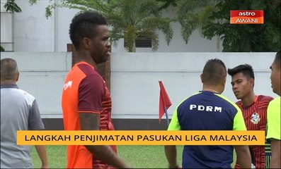 Langkah penjimatan pasukan Liga Malaysia