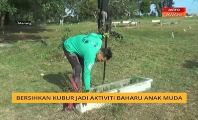 Bersihkan kubur jadi aktiviti baharu anak muda