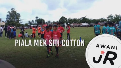 #AWANIJr: Piala Mek Siti Cotton