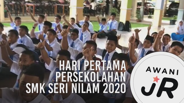 #AWANIJr: Hari pertama persekolahan SMK Seri Nilam 2020