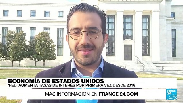 Informe desde Washington: frente a la inflación, la Reserva Federal aumentó sus tasas de interés