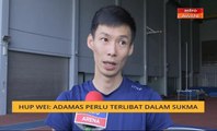 Hup Wei: ADAMAS perlu terlibat dalam SUKMA