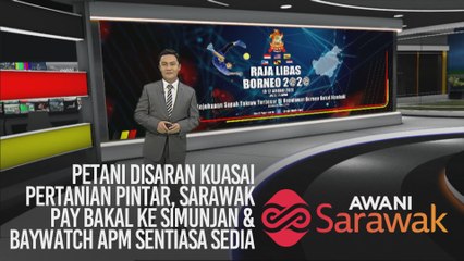 AWANI Sarawak [10/01/2020] - Petani disaran kuasai pertanian pintar & Sarawak Pay bakal ke Simunjan