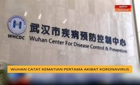 Wuhan catat kematian pertama akibat Koronavirus