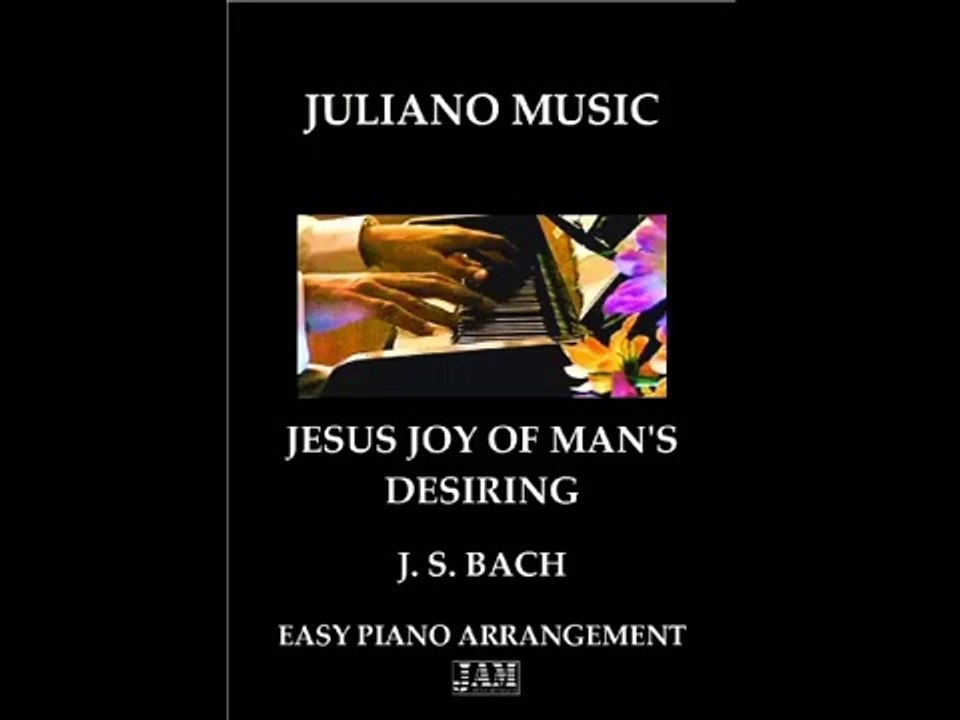 JESUS JOY OF MAN'S DESIRING - J.S.BACH