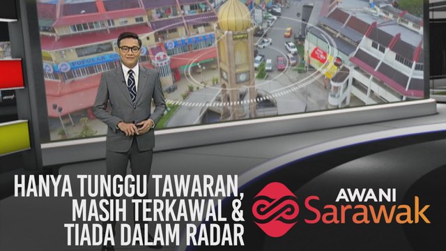 AWANI Sarawak [13/12/2019] - Hanya tunggu tawaran, Masih terkawal & Tiada dalam radar