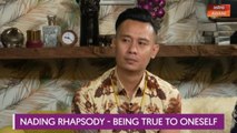 Let's Talk: Nading Rhapsody - Being True to Oneself