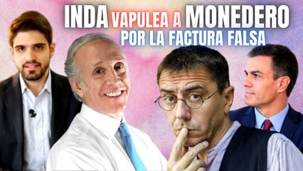 Eduardo Inda vapulea a Monedero por su factura falsa y derriba las mentiras de Sánchez