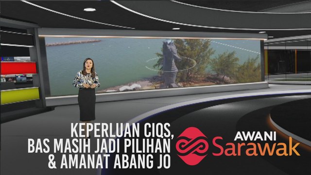 AWANI Sarawak [24/12/2019] - Keperluan CIQS, bas masih jadi pilihan & amanat Abang Jo