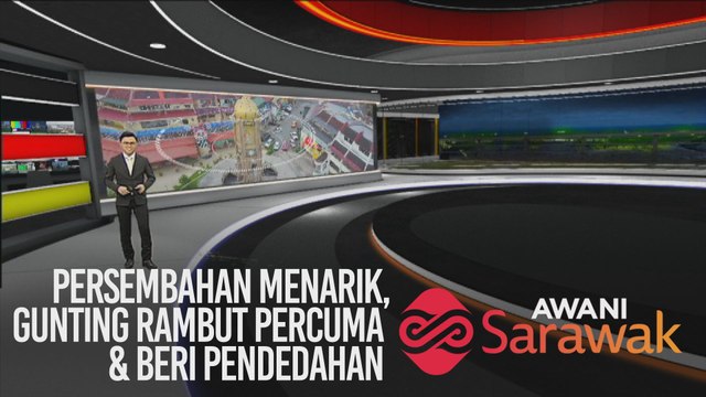 AWANI Sarawak [30/12/2019] - Persembahan menarik, gunting rambut percuma & beri pendedahan