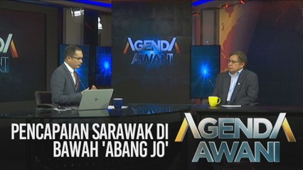 Download Video: Agenda AWANI: Pencapaian Sarawak di bawah 'Abang Jo'