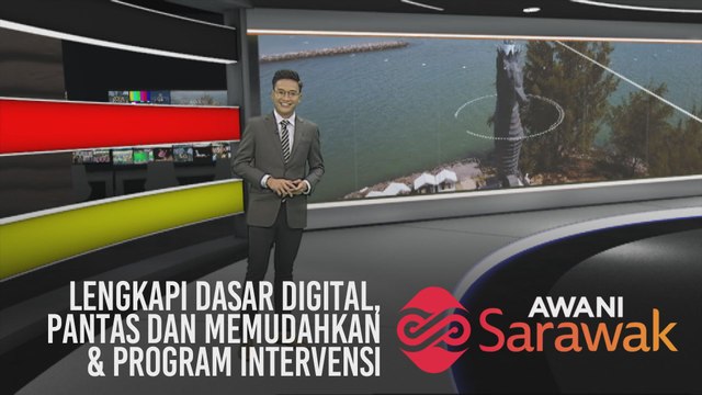 AWANI Sarawak [16/01/2020] - Lengkapi dasar digital, pantas dan memudahkan & Program Intervensi