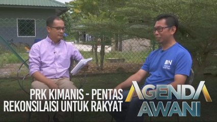 Agenda AWANI: PRK Kimanis - Pentas rekonsiliasi untuk rakyat