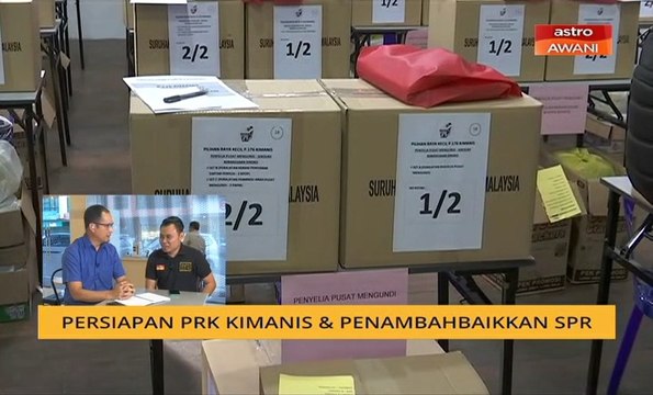 Cerita Sebalik Berita: Persiapan PRK Kimanis & penambahbaikan SPR