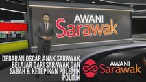 AWANI Sarawak [17/01/2020] - Debaran Oscar anak Sarawak, belajar dari Sarawak dan Sabah & ketepikan polemik politik