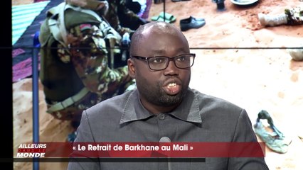 Ailleurs Dans le Monde : retrait de la force Barkhane, quelle conséquence pour le Mali ?