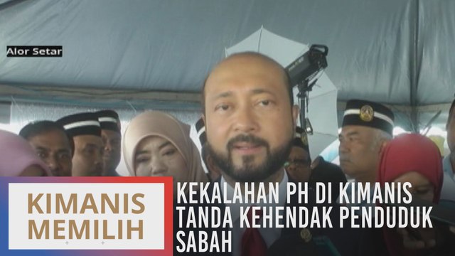 Kimanis Memilih: Kekalahan PH di Kimanis tanda kehendak penduduk Sabah