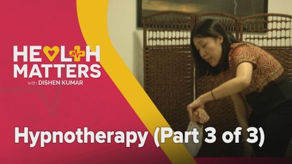 Health Matters: Hypnotherapy (Part 3 of 3)