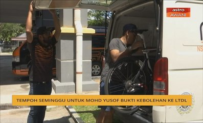 Tempoh seminggu untuk Mohd Yusof bukti kebolehan ke LTdL