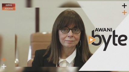 #AWANIByte: Greece lantik presiden wanita pertama, Katerina Sakellaropoulou