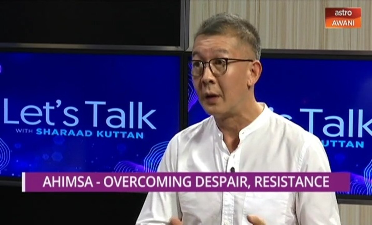 Let's Talk: Ahimsa - Overcoming Despair, Resistance