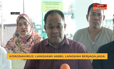 Koronavirus: Langkawi ambil langkah berjaga-jaga