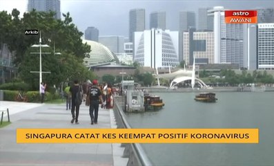 Singapura catat kes keempat positif koronavirus