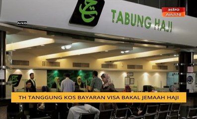 TH tanggung kos bayaran visa bakal jemaah haji