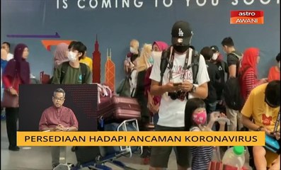 Persediaan hadapi ancaman koronavirus