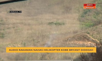 Audio rakaman nahas helikopter Kobe Bryant didedah