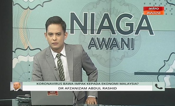 Niaga AWANI: Koronavirus bawa impak kepada ekonomi Malaysia?