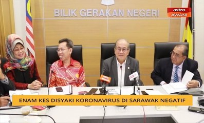 Enam kes disyaki koronavirus di Sarawak negatif