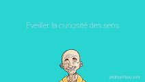 Éveiller la curiosité des sens