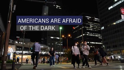 Americans Are Afraid of the Dark