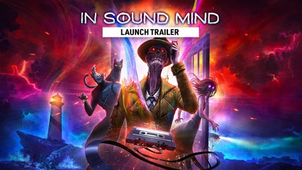 In Sound Mind - Tráiler de Lanzamiento
