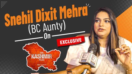 Bc Aunty Aka Snehil Dixit Mehra Exclusively  Reacted On 'The Kashmir Files'