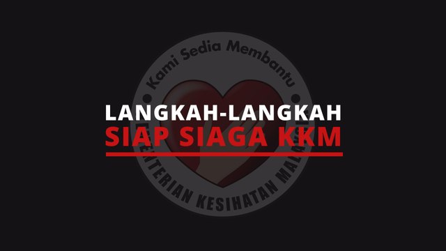 [INFOGRAFIK] Koronavirus: Langkah-langkah siap siaga KKM